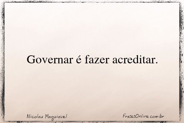 Frase de Nicolau Maquiavel