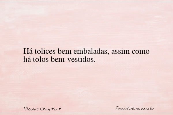 Frase de Nicolas Chamfort