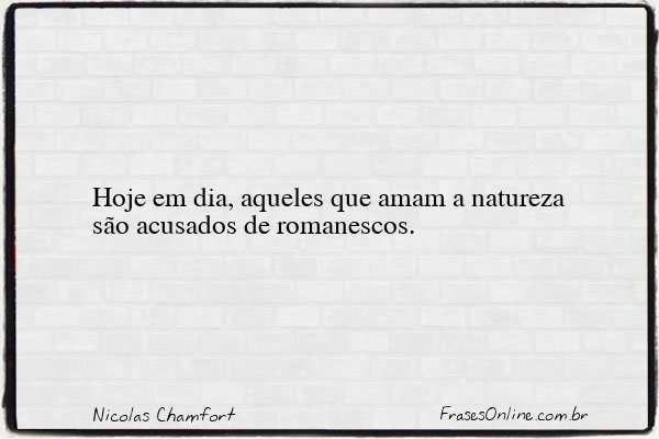 Frase de Nicolas Chamfort