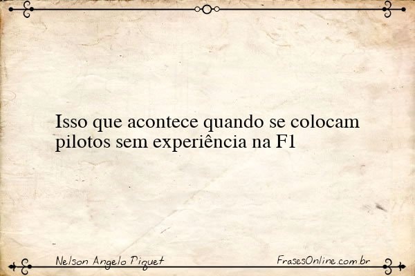 Frase de Nelson Angelo Piquet