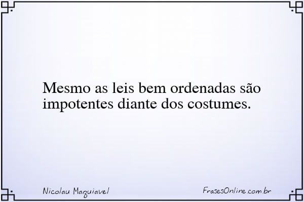 Frase de Nicolau Maquiavel