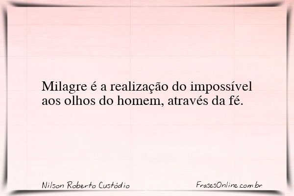Frase de Nilson Roberto Custódio