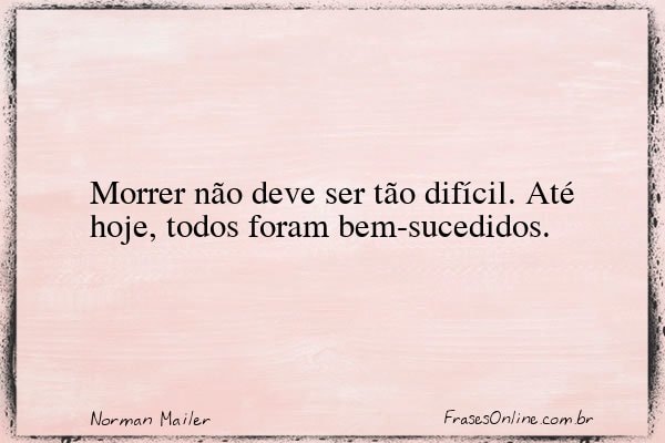 Frase de Norman Mailer