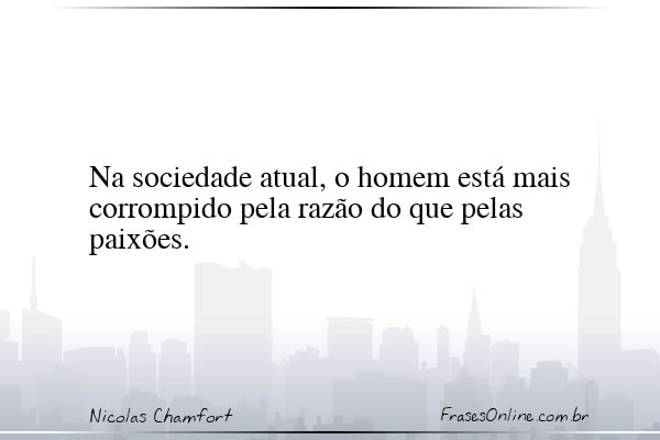 Frase de Nicolas Chamfort