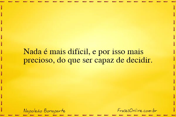 Frase de Napoleão Bonaparte