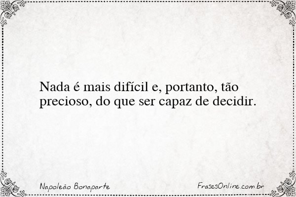 Frase de Napoleão Bonaparte