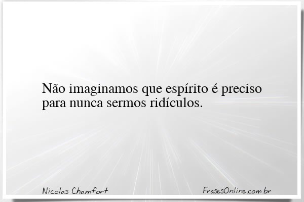 Frase de Nicolas Chamfort