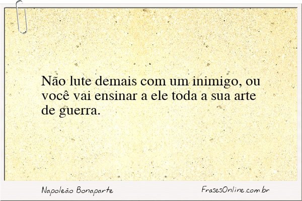 Frase de Napoleão Bonaparte