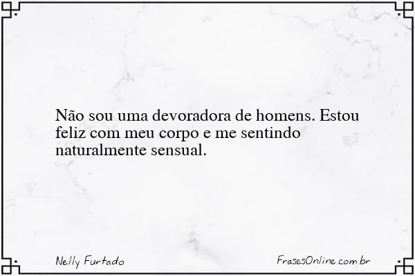 Frase de Nelly Furtado