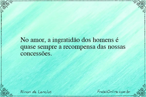 Frase de Ninon de Lenclos