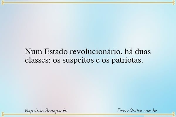 Frase de Napoleão Bonaparte