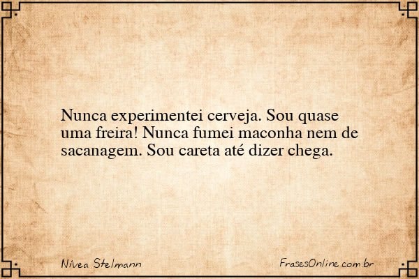 Frase de Nívea Stelmann