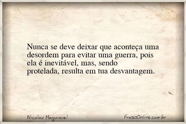 Frase de Nicolau Maquiavel