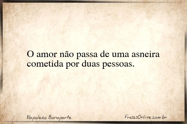 Frase de Napoleão Bonaparte