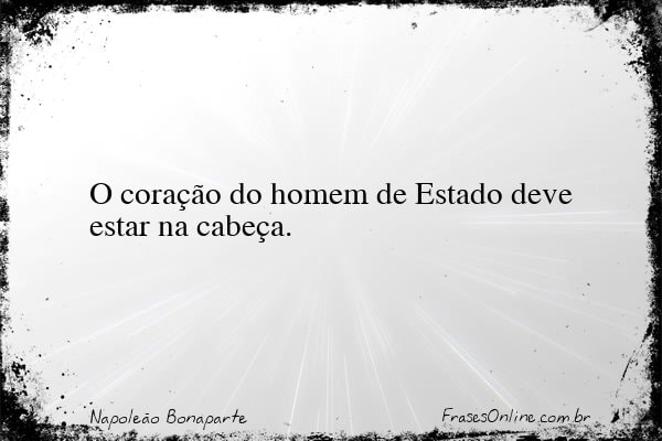 Frase de Napoleão Bonaparte