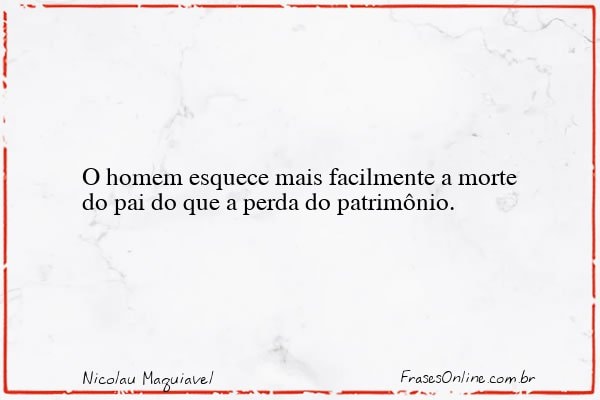 Frase de Nicolau Maquiavel