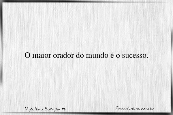 Frase de Napoleão Bonaparte