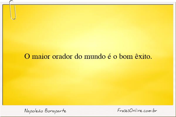 Frase de Napoleão Bonaparte