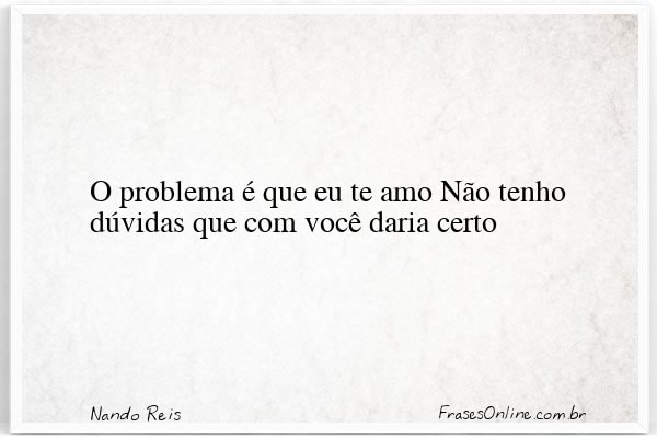 Frase de Nando Reis