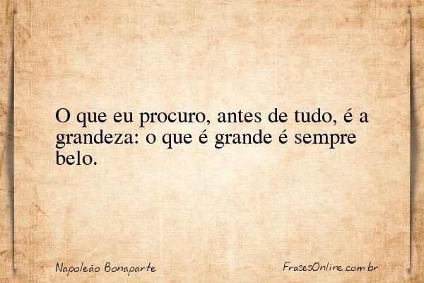Frase de Napoleão Bonaparte