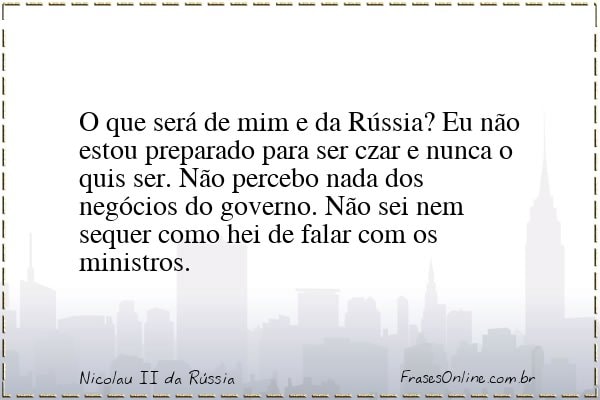 Frase de Nicolau II da Rússia