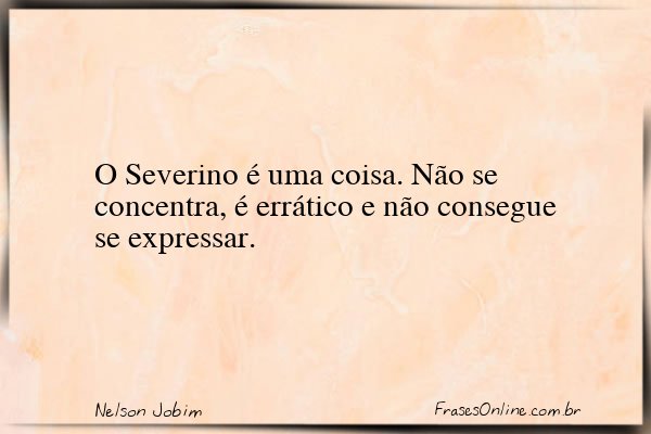 Frase de Nelson Jobim