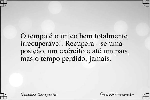 Frase de Napoleão Bonaparte