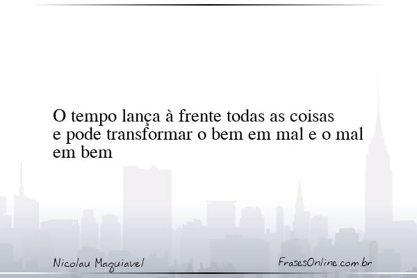 Frase de Nicolau Maquiavel