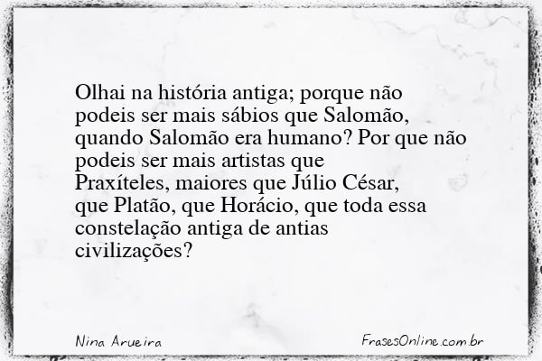 Frase de Nina Arueira