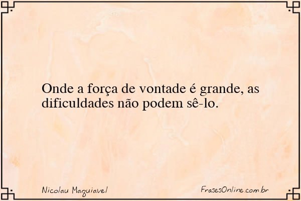 Frase de Nicolau Maquiavel