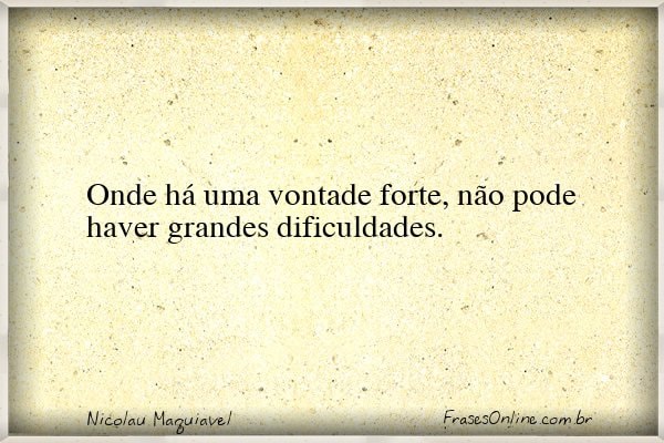 Frase de Nicolau Maquiavel