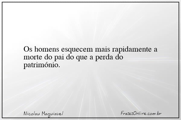Frase de Nicolau Maquiavel