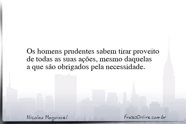 Frase de Nicolau Maquiavel