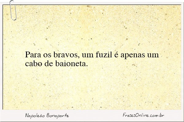Frase de Napoleão Bonaparte