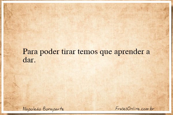 Frase de Napoleão Bonaparte