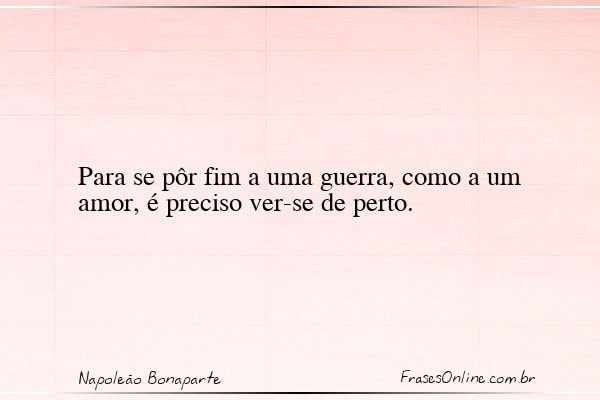 Frase de Napoleão Bonaparte