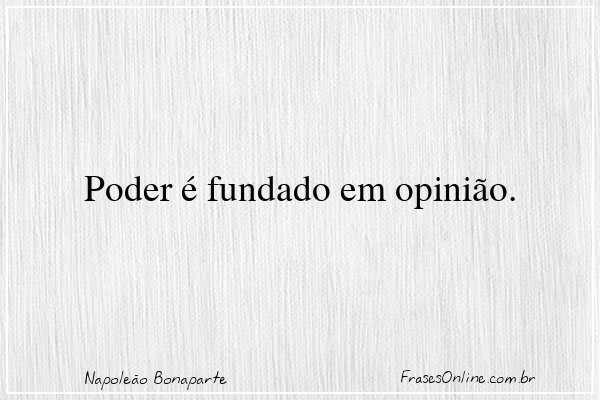 Frase de Napoleão Bonaparte