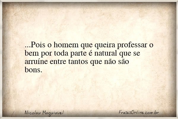 Frase de Nicolau Maquiavel