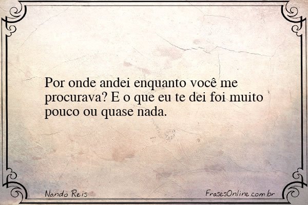 Frase de Nando Reis