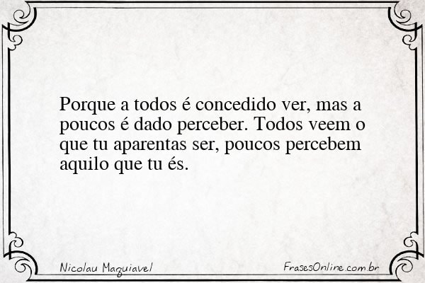 Frase de Nicolau Maquiavel