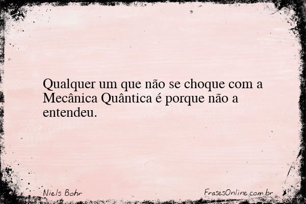 Frase de Niels Bohr