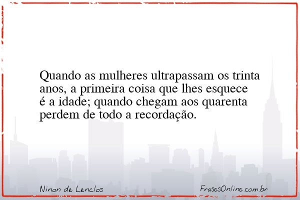 Frase de Ninon de Lenclos