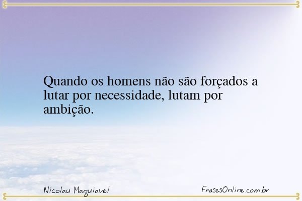 Frase de Nicolau Maquiavel