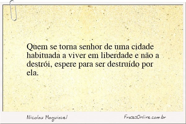 Frase de Nicolau Maquiavel