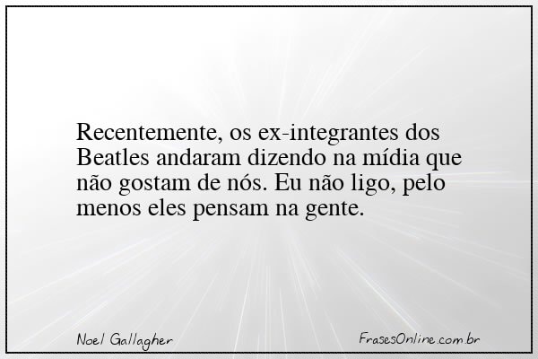 Frase de Noel Gallagher