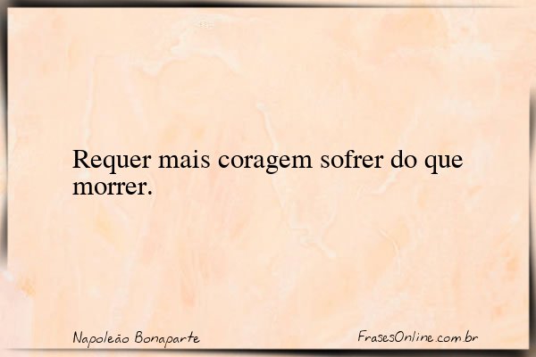 Frase de Napoleão Bonaparte