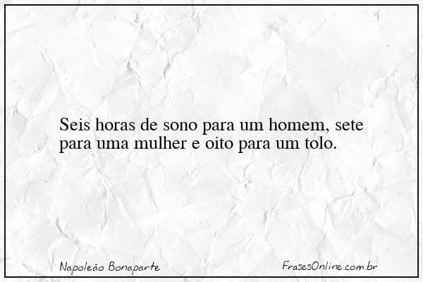 Frase de Napoleão Bonaparte