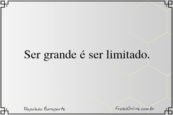 Frase de Napoleão Bonaparte