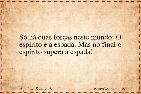 Frase de Napoleão Bonaparte