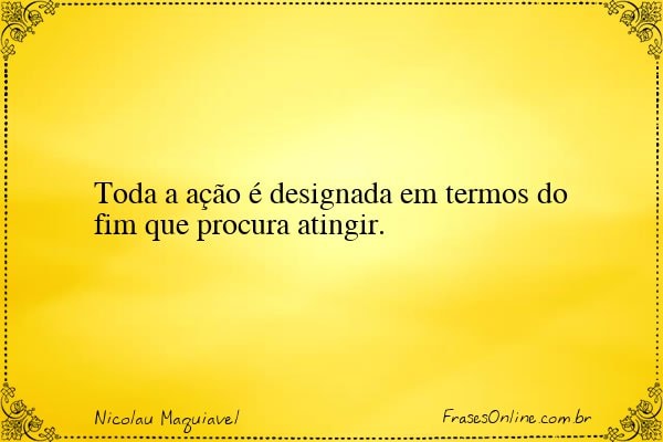 Frase de Nicolau Maquiavel